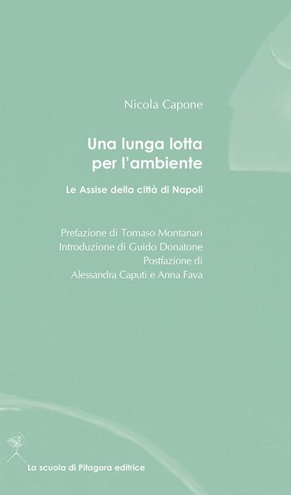 Una lunga lotta per l'ambiente. Le Assise della città di Napoli - Nicola Capone - copertina