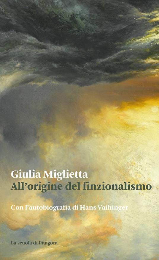 All'origine del finzionalismo. Con l'autobiografia di Hans Vaihinger - copertina