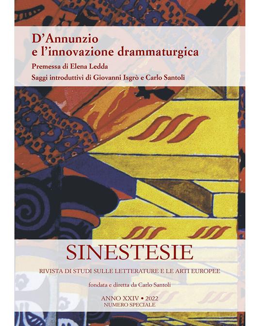 Sinestesie. Rivista di studi sulle letterature e le arti europee (2022). Vol. 24: D'Annunzio e l'innovazione drammaturgica - copertina