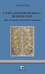 L'etica fenomenologia di Edith Stein. Dalla vita emotiva all'individuo comunitario