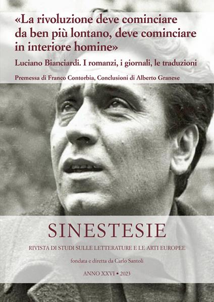 «La rivoluzione deve cominciare da ben più lontano, deve cominciare in interiore homine». Luciano Bianciardi. I romanzi, i giornali, le traduzioni - copertina