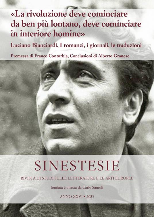 «La rivoluzione deve cominciare da ben più lontano, deve cominciare in interiore homine». Luciano Bianciardi. I romanzi, i giornali, le traduzioni - copertina
