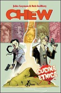 Cucina etnica. Chew. Vol. 2 - John Layman,Rob Guillory - 2