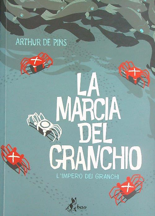 L' impero dei granchi. La marcia del granchio. Vol. 2