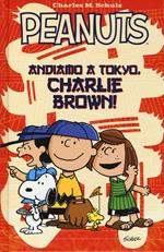 Peanuts. Andiamo a Tokyo, Charlie Brown!