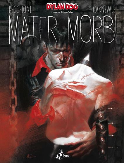 Dylan Dog. Mater Morbi - Roberto Recchioni - copertina
