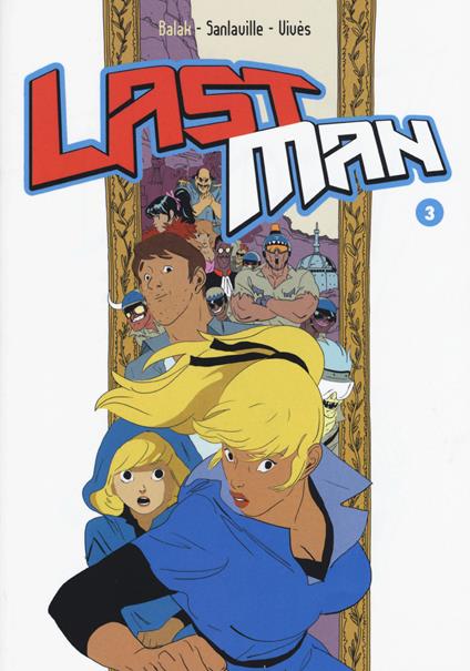 Last man. Con adesivi. Vol. 3 - Balak,Michaël Sanlaville,Bastien Vivès - copertina