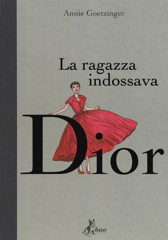 La ragazza indossava Dior - Annie Goetzinger - copertina