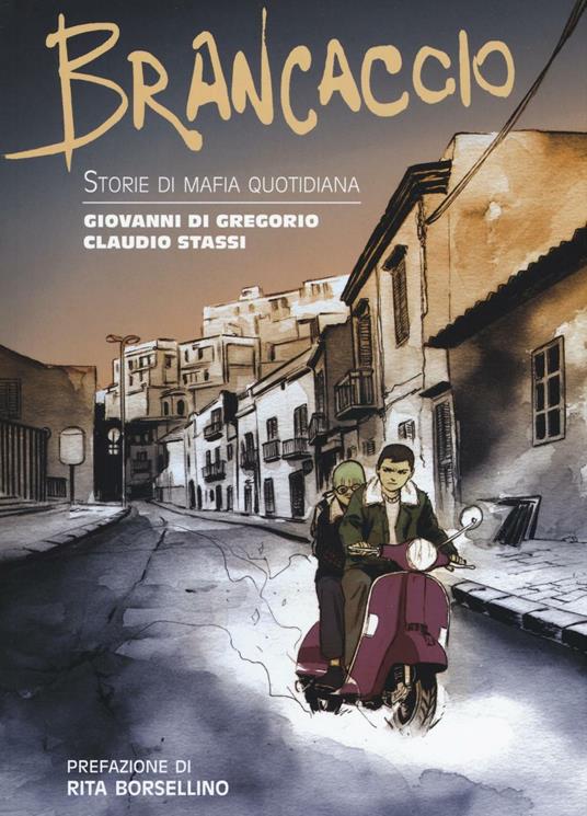 Brancaccio. Storie di mafia quotidiana - Giovanni Di Gregorio,Claudio Stassi - 3