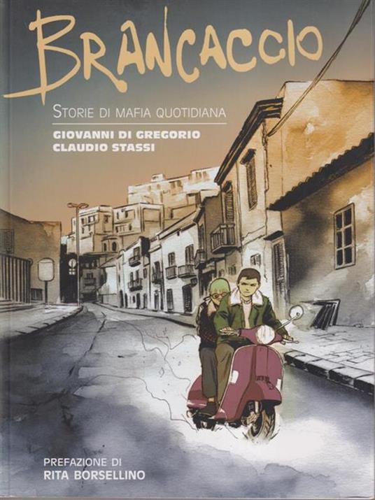 Brancaccio. Storie di mafia quotidiana - Giovanni Di Gregorio,Claudio Stassi - 2