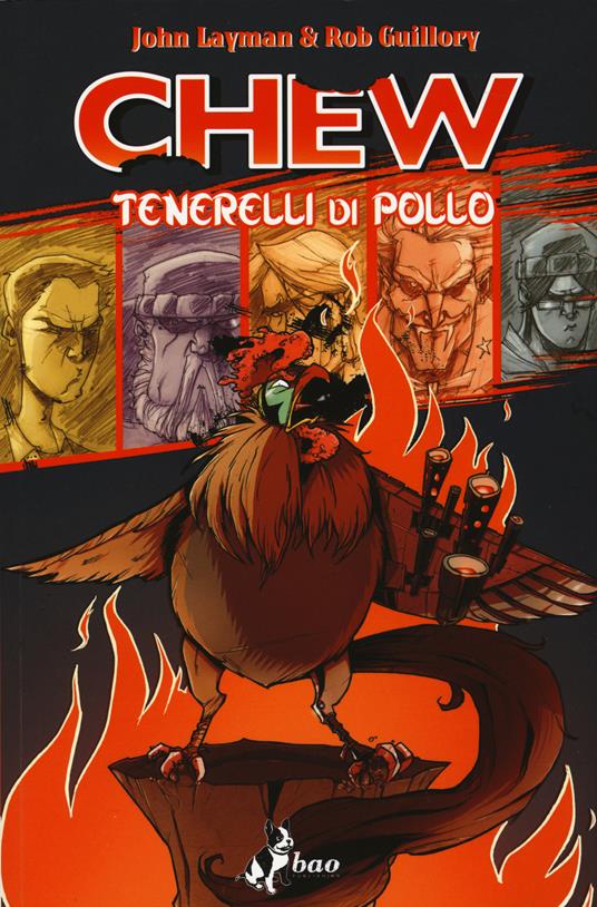 Tenerelli di pollo. Chew. Vol. 9 - John Layman,Rob Guillory - copertina