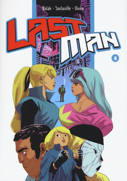 Last man. Con adesivi. Vol. 4 - Balak,Michaël Sanlaville,Bastien Vivès - copertina