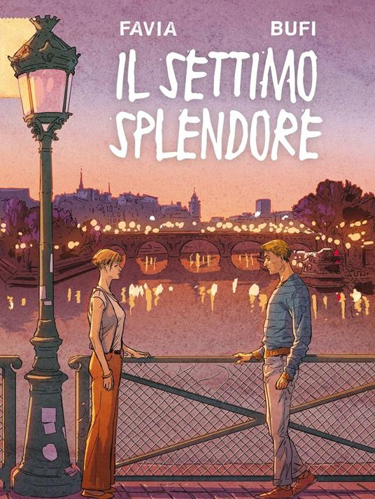 Il settimo splendore - Ennio Bufi,Leonardo Favia - ebook