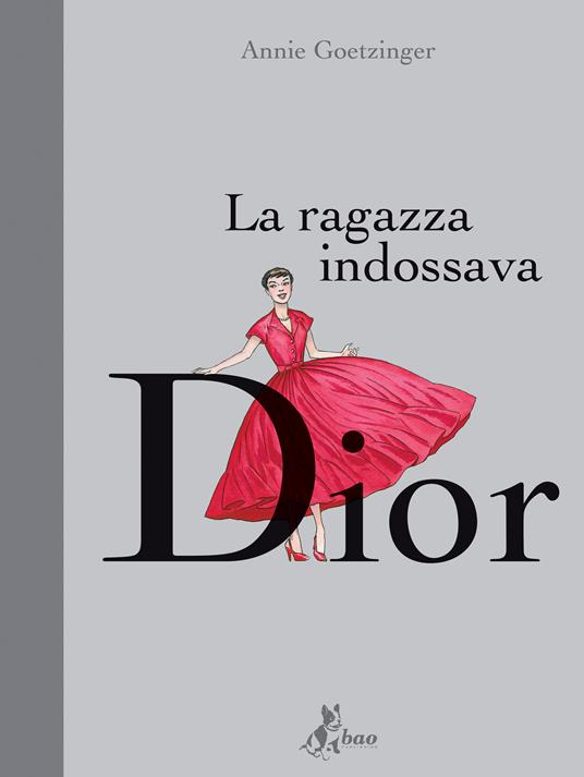 La ragazza indossava Dior - Annie Goetzinger,Francesco Savino - ebook