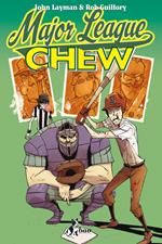 Major League. Chew. Vol. 5