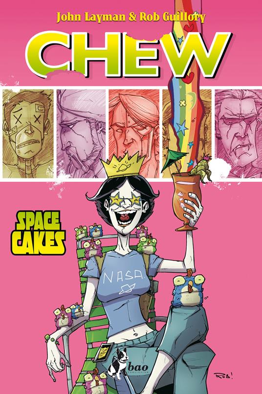 Space cakes. Chew. Vol. 6 - Rob Guillory,John Layman,Caterina Marietti - ebook