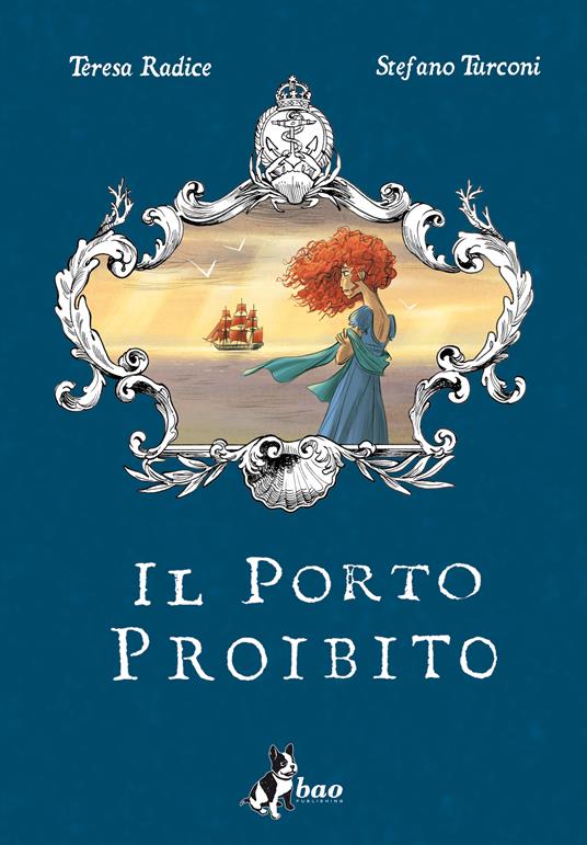 Il porto proibito - Teresa Radice,Stefano Turconi - ebook