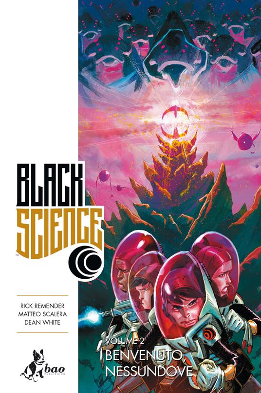Black science. Vol. 2 - Rick Remender,Matteo Scalera,Dean White,Leonardo Favia - ebook
