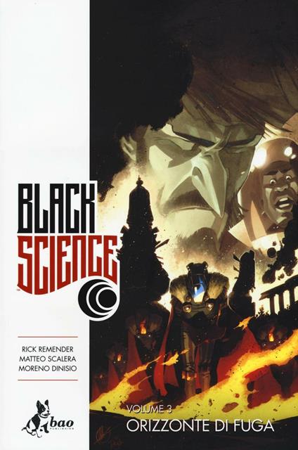 Black science. Vol. 3: Orizzonte di fuga - Rick Remender,Matteo Scalera,Moreno Dinisio - copertina