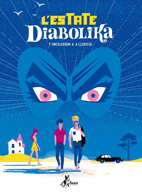 L' estate diabolika - Alexandre Clérisse,Thierry Smolderen,Giulia Scatizzi - ebook