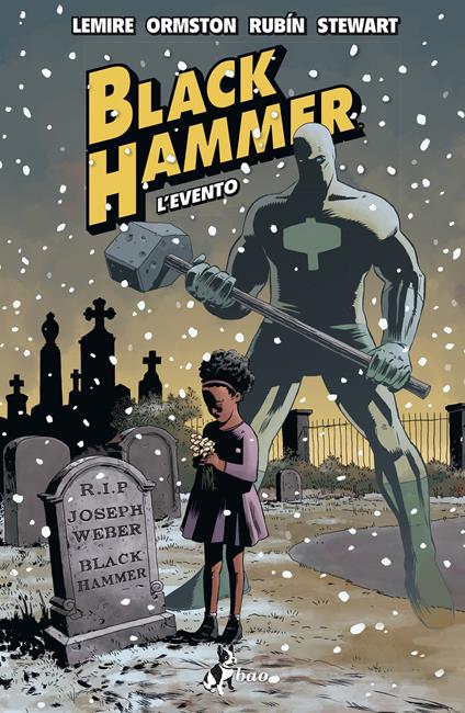 L' Black Hammer. Vol. 2 - Jeff Lemire,Dean Ormston,David Rubín,Dave Stewart - ebook