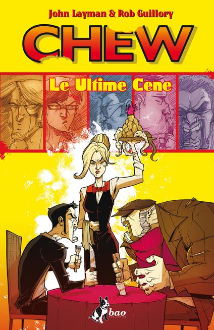 Le ultime cene. Chew. Vol. 11 - Rob Guillory,John Layman,Caterina Marietti - ebook