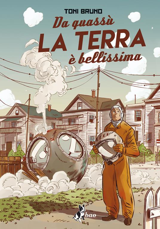Da quassù la Terra è bellissima - Toni Bruno - ebook