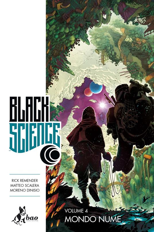 Black science. Vol. 4 - Moreno Dinisio,Rick Remender,Matteo Scalera,Leonardo Favia - ebook