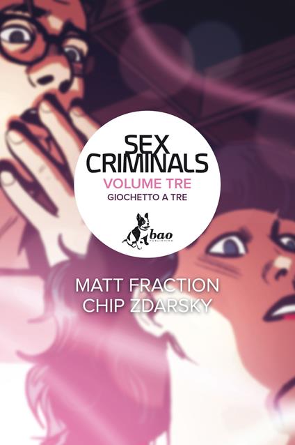 Giochetto a tre. Sex criminals. Vol. 3 - Matt Fraction,Chip Zdarsky,Leonardo Favia - ebook