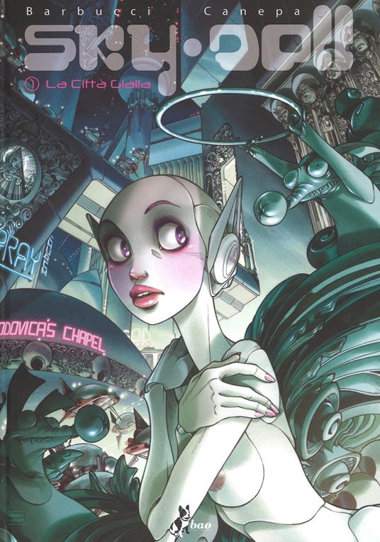 Sky Doll. Vol. 1: La città gialla - Alessandro Barbucci,Barbara Canepa - copertina