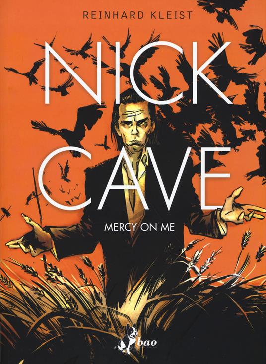 Nick Cave. Mercy on me - Reinhard Kleist - copertina