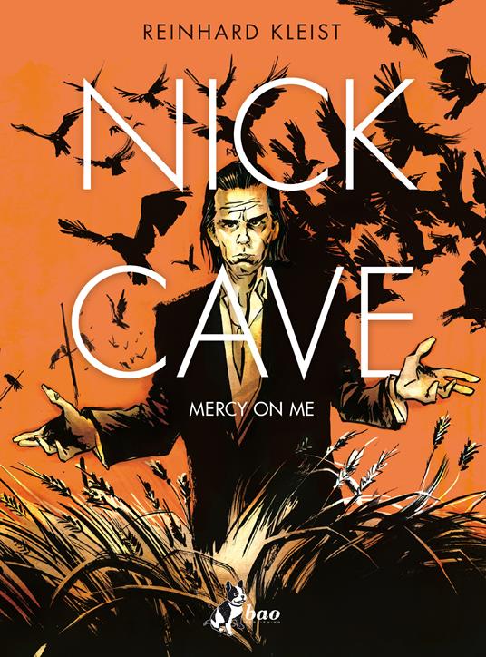 Nick Cave. Mercy on me - Reinhard Kleist,Anna Patrucco Becchi - ebook