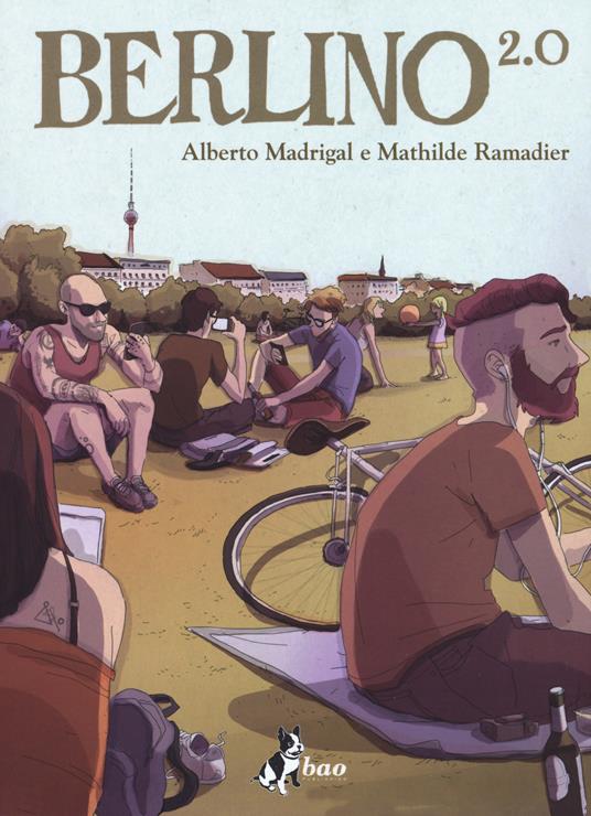 Berlino 2.0 - Alberto Madrigal,Mathilde Ramadier - copertina