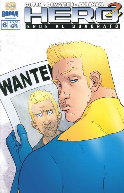 Hero Squared. Vol. 6 - Keith Giffen,Jean Marc DeMatteis,Joe Abraham - copertina