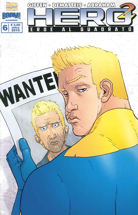 Hero Squared. Vol. 6 - Keith Giffen,Jean Marc DeMatteis,Joe Abraham - copertina