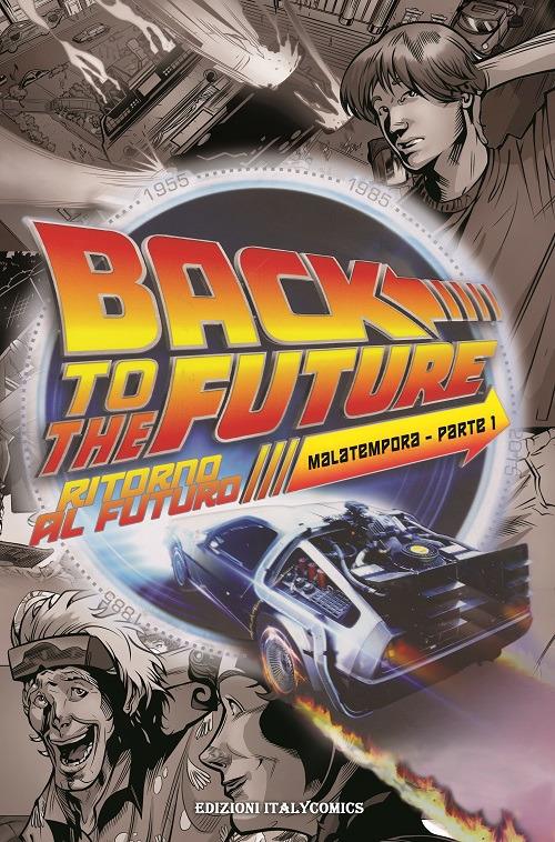 Ritorno al futuro. Mala tempora. Vol. 1 - Bob Gale,John Barber,Marcelo Ferreira - copertina