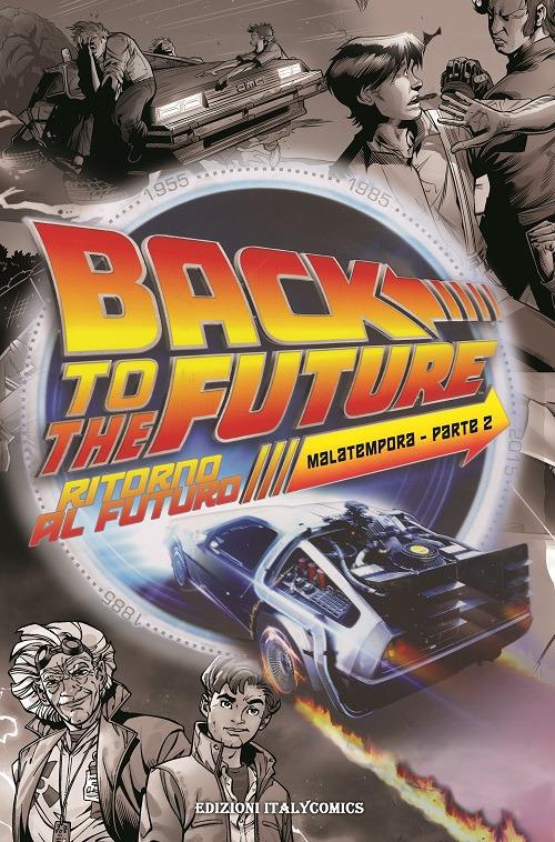 Ritorno al futuro. Mala tempora. Vol. 2 - Bob Gale,John Barber,Marcelo Ferreira - copertina