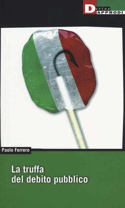 La truffa del debito pubblico - Paolo Ferrero - copertina