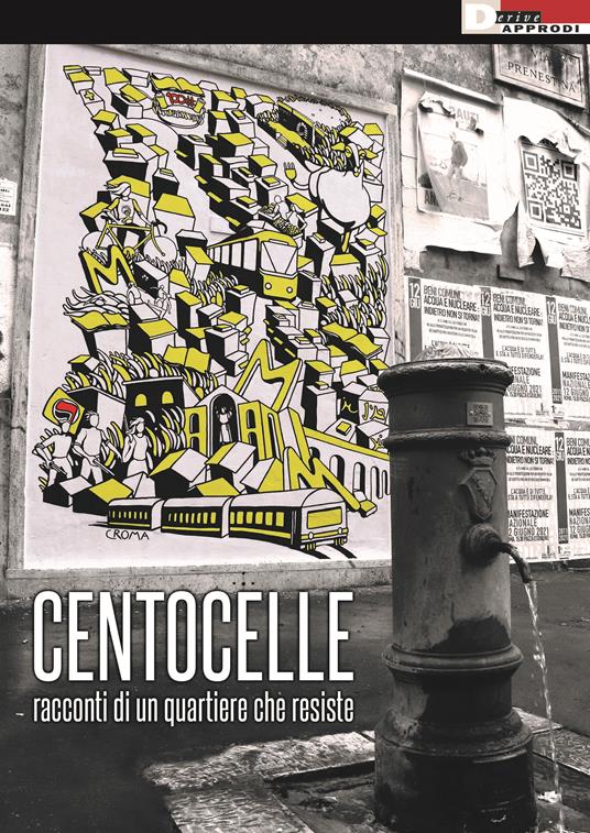 Centocelle. Racconti di un quartiere che resiste - copertina