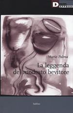 La leggenda del modesto bevitore