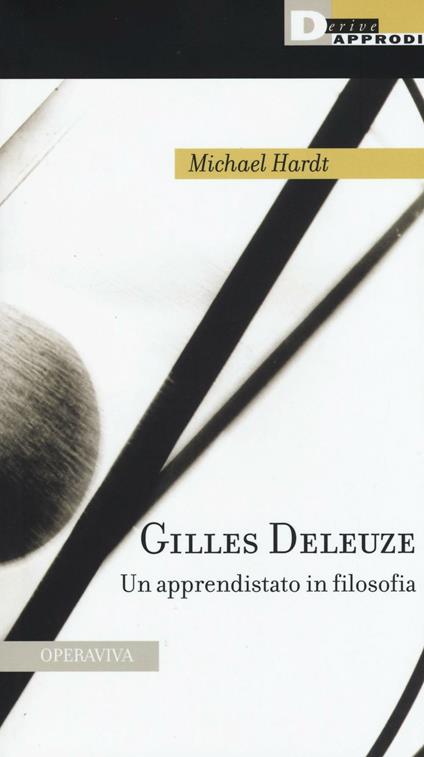 Gilles Deleuze. Un apprendistato in filosofia - Michael Hardt - copertina