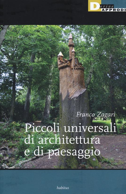 Piccoli universali di architettura del paesaggio - Franco Zagari - copertina