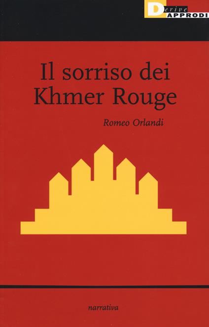 Il sorriso dei Khmer Rouge - Romeo Orlandi - copertina