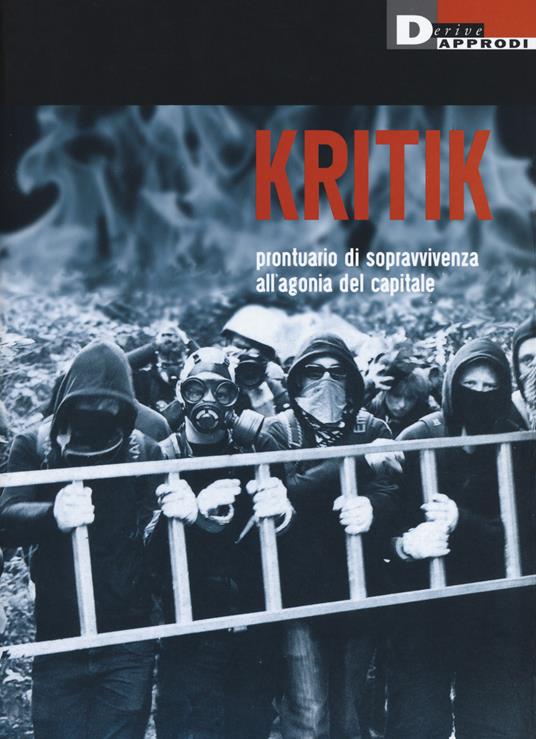 Kritik. Prontuario di sopravvivenza all'agonia del capitale - copertina