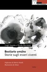 Bestiario umano. Storie sugli esseri viventi