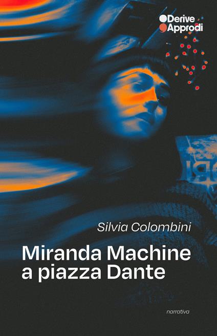 Miranda machine a piazza Dante - Silvia Colombini - copertina