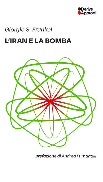 L'Iran e la bomba - Giorgio S. Frankel - copertina