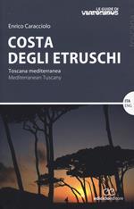 Costa degli etruschi. Toscana mediterranea