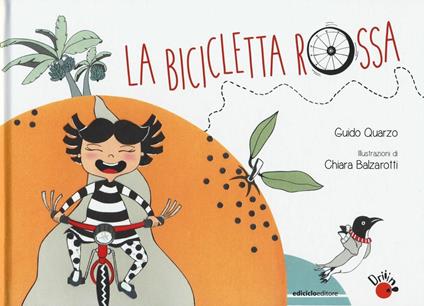 La bicicletta rossa - Guido Quarzo,Chiara Balzarotti - copertina