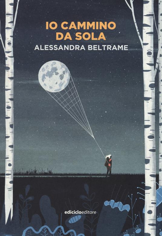 Io cammino da sola - Alessandra Beltrame - copertina